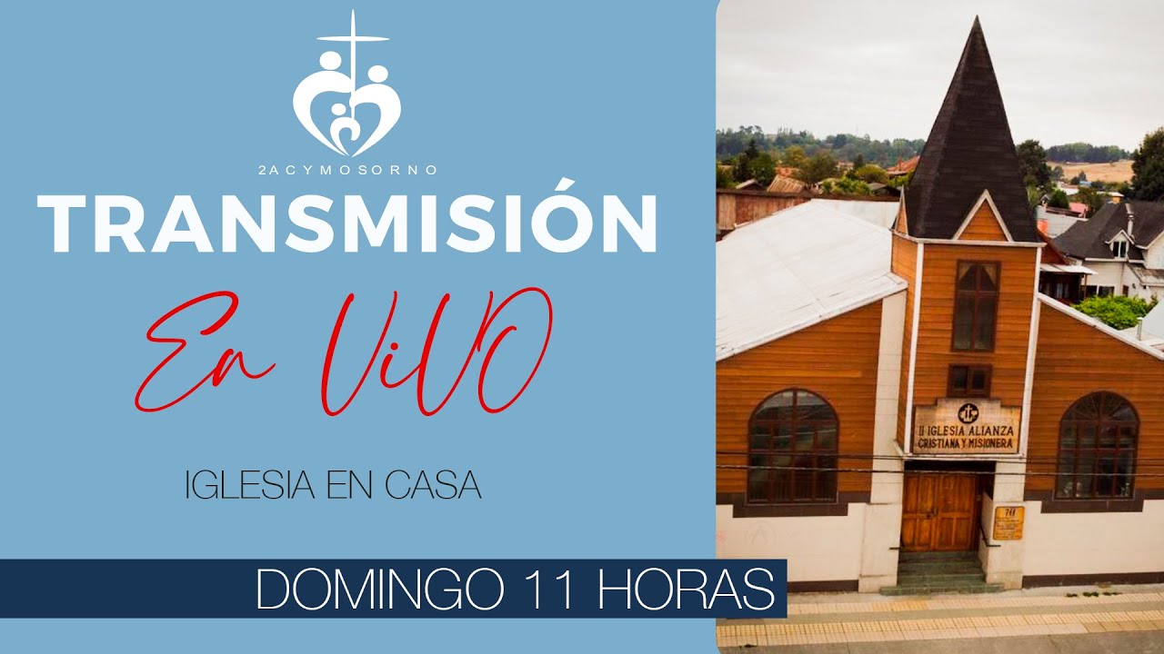 5 iglesia alianza cristiana y misionera osorno
